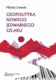 Geopolityka Nowego Jedwabnego Szlaku - pdf