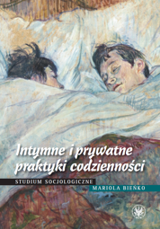 Intymne i prywatne praktyki codzienności. Studium socjologiczne – PDF