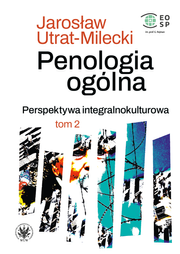 Penologia ogólna. Perspektywa integralnokulturowa. Tom 2. Podstawy teoretyczne polityki karnej