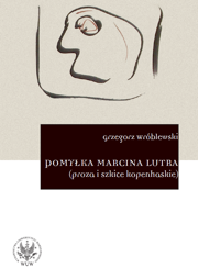 Pomyłka Marcina Lutra (proza i szkice kopenhaskie) - PDF