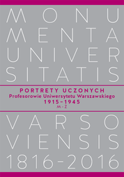 Portrety Uczonych. Profesorowie Uniwersytetu Warszawskiego 1915−1945, M−Ż