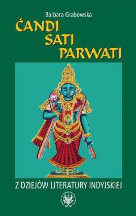 Ćandi, Sati, Parwati. Z dziejów literatury indyjskiej - PDF