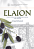 Elaion. Olive Oil Production in Roman and Byzantine Syria-Palestine. PAM Monograph Series 6 – PDF