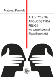 Ateistyczna apologetyka religii we współczesnej filozofii polskiej – EBOOK