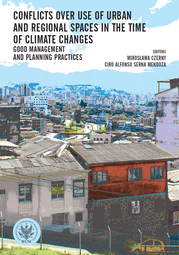 Conflicts over use of urban and regional spaces in the time of climate changes. Good management and planning practices – EBOOK