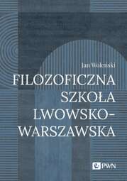 Filozoficzna Szkoła Lwowsko-Warszawska - epub