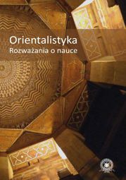 Orientalistyka. Rozważania o nauce - PDF