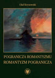 Pogranicza romantyzmu - romantyzm pogranicza - EBOOK