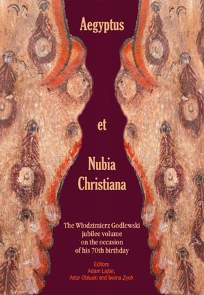 Aegyptus et Nubia Christiana. The Włodzimierz Godlewski jubilee volume on the occasion of his 70th birthday – PDF