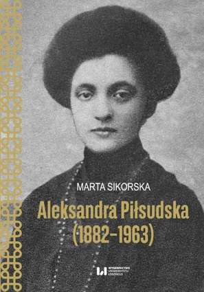 Aleksandra Piłsudska (1882-1963) - pdf
