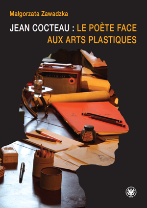 Jean Cocteau: le poète face aux arts plastiques - EBOOK