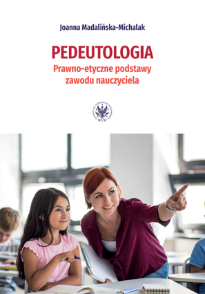 Pedeutologia. Prawno-etyczne podstawy zawodu nauczyciela (EBOOK)