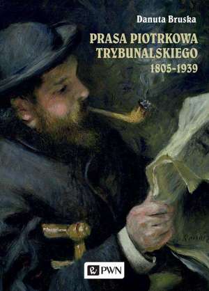 Prasa Piotrkowa Trybunalskiego 1805-1939 - epub
