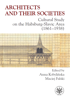 Architects and their Societies. Cultural Study on the Habsburg-Slavic Area (1861-1938) – EBOOK
