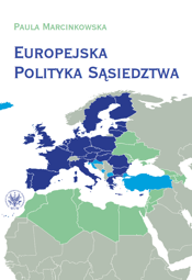 Europejska Polityka Sąsiedztwa. Unia Europejska i jej sąsiedzi - wzajemne relacje i wyzwania - PDF