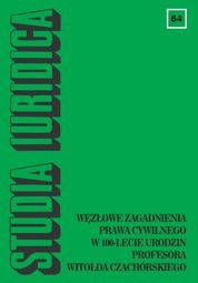 Studia Iuridica, nr 64. Węzłowe zagadnienia prawa cywilnego w 100-lecie urodzin Profesora Witolda Czachórskiego – PDF