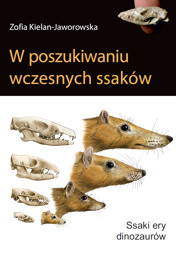 W poszukiwaniu wczesnych ssaków. Ssaki ery dinozaurów – PDF
