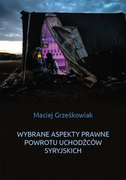 Wybrane aspekty prawne powrotu uchodźców syryjskich – EBOOK