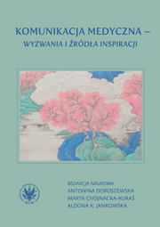 Komunikacja medyczna – wyzwania i źródła inspiracji (EBOOK)