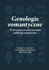 Genologie romantyczne. W dwusetną rocznicę narodzin polskiego romantyzmu (EBOOK)
