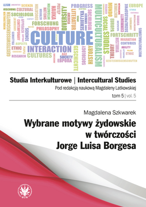 Wybrane motywy żydowskie w twórczości Jorge Luisa Borgesa (PDF)