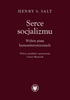 Serce socjalizmu. Wybór pism humanitarystycznych (EBOOK)