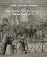 Narodowe Muzeum Przyrodnicze a ochrona żubra w Polsce (PDF)