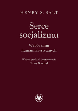 Serce socjalizmu. Wybór pism humanitarystycznych (EBOOK)