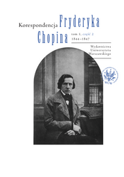 Korespondencja Fryderyka Chopina. Tom 3, część 2. 1844–1847 (PDF)