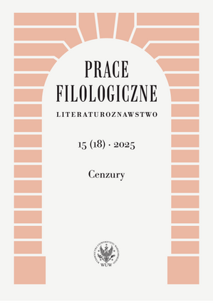 Prace Filologiczne. Literaturoznawstwo 15(18) 2025. Cenzury (PDF)
