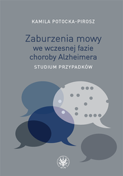 Zaburzenia mowy we wczesnej fazie choroby Alzheimera. Studium przypadków – EBOOK