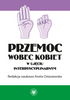 Przemoc wobec kobiet w ujęciu interdyscyplinarnym (EBOOK)