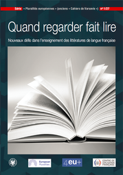 Quand regarder fait lire. Nouveaux défis dans l’enseignement des littératures de langue française (EBOOK)