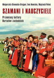 Szamani i nauczyciele. Przemiany kultury Buriatów zachodnich – PDF