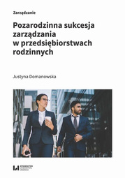 Pozarodzinna sukcesja zarządzania w przedsiębiorstwach rodzinnych - pdf