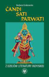 Ćandi, Sati, Parwati. Z dziejów literatury indyjskiej - PDF