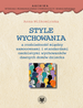 Style wychowania a rozbieżność między samoocenami i standardami osobistymi wychowanków dawnych domów dziecka (EBOOK)