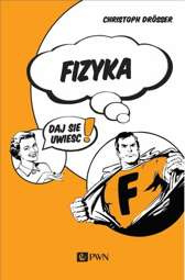 Fizyka Daj się uwieść!