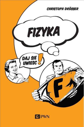 Fizyka Daj się uwieść!