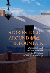 Stories Told Around the Fountain. Papers Offered to Piotr Bieliński on the Occasion of His 70th Birthday – PDF