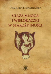 Ciąża mnoga i wieloraczki w starożytności – EBOOK
