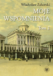 Moje wspomnienia. Tom 2 