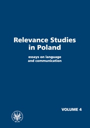 Relevance Studies in Poland essays on language and communication. Volume 4 - PDF
