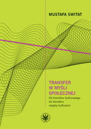 Transfer w myśli społecznej. Od transferu kulturowego do transferu między kulturami – EBOOK