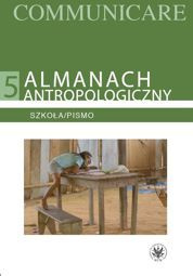 Almanach antropologiczny. Communicare. Tom 5. Szkoła/Pismo - PDF