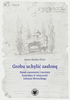 Grobu uchylić zasłonę. Pejzaż cmentarny i motywy funeralne w twórczości Juliusza Słowackiego (EBOOK)
