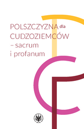 Polszczyzna dla cudzoziemców – sacrum i profanum