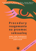 Procedury reagowania na przemoc seksualną wobec osób studiujących na polskich uczelniach publicznych. Raport z badań