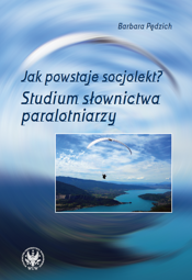 Jak powstaje socjolekt? Studium słownictwa paralotniarzy – PDF