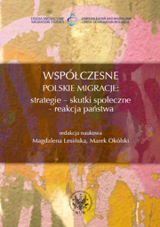 Współczesne polskie migracje: strategie − skutki społeczne − reakcja państwa − PDF